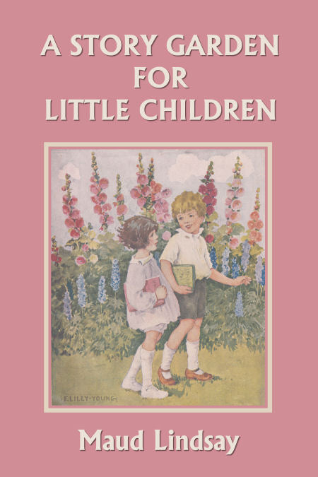 The Story Garden for Little Children