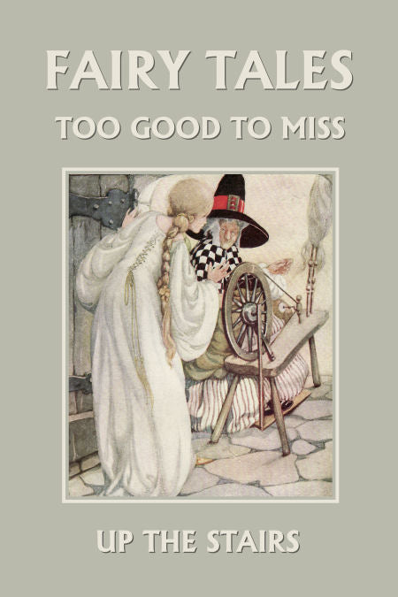 Fairy Tales Too Good to Miss: Up the Stairs