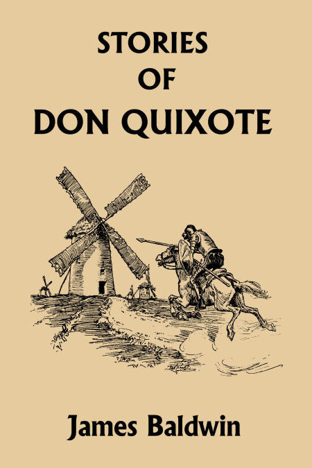 Stories of Don Quixote Written Anew for Children