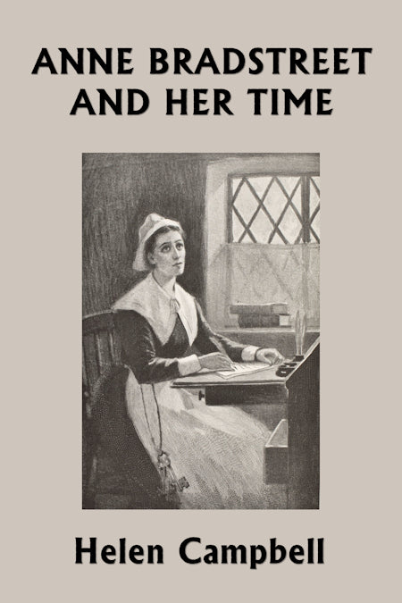 Anne Bradstreet and Her Time