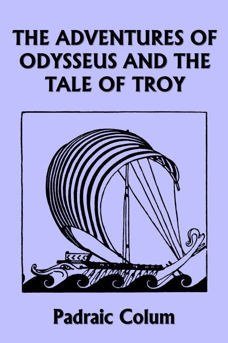 The Adventures of Odysseus and the Tale of Troy