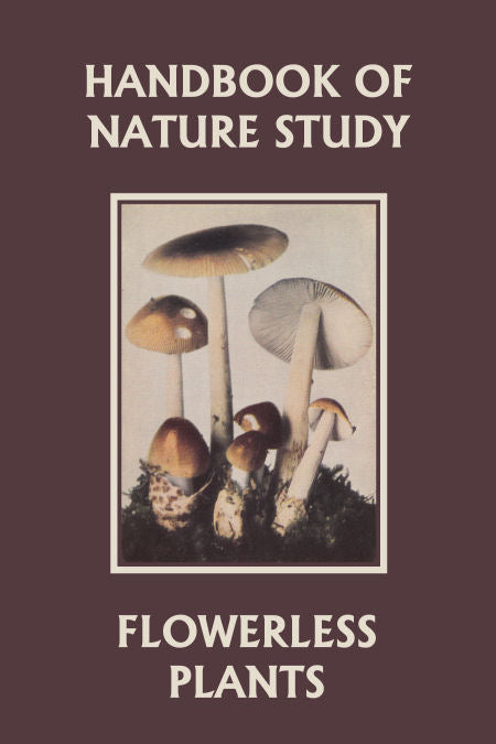 Handbook of Nature Study: Flowerless Plants
