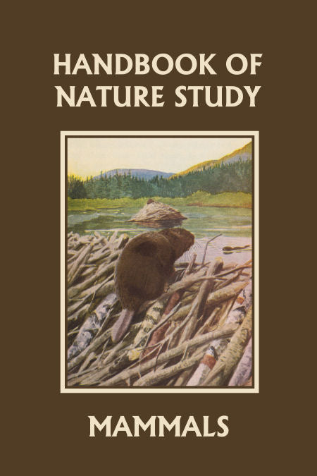 Handbook of Nature Study: Mammals