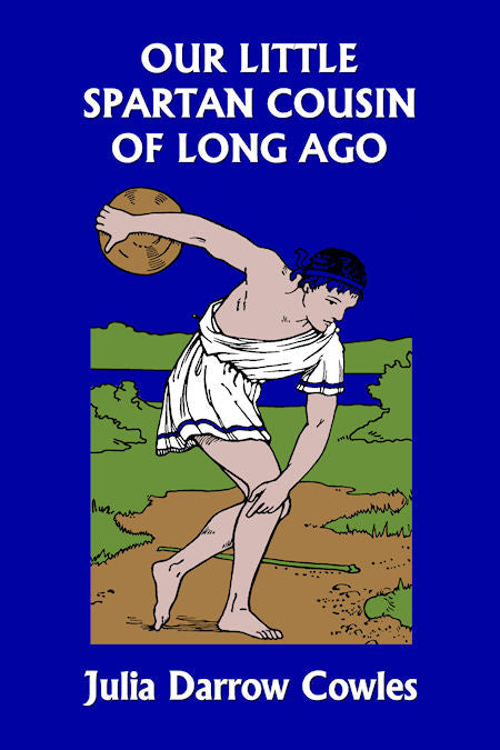 Our Little Spartan Cousin of Long Ago