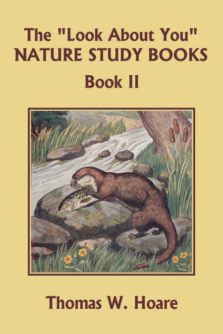 The "Look About You" Nature Study Books: Book 2