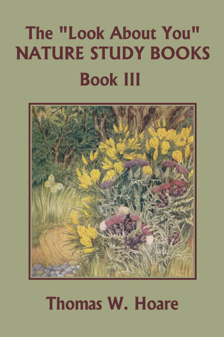 The "Look About You" Nature Study Books: Book 3