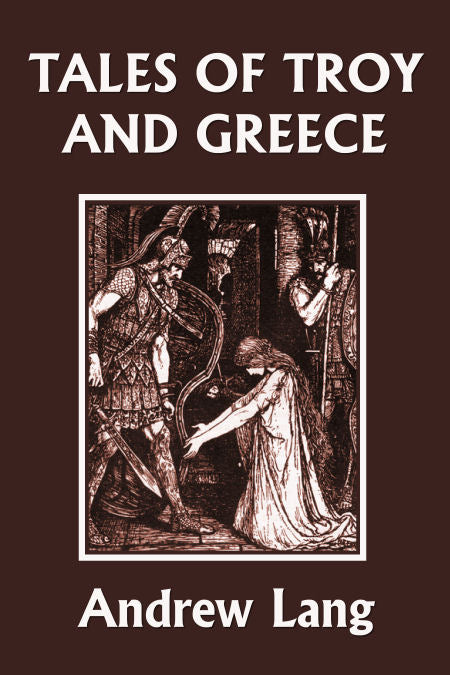 Tales of Troy and Greece