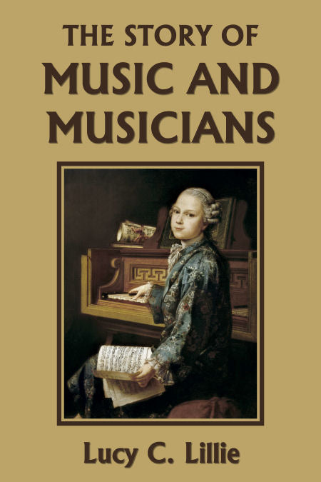 The Story of Music and Musicians