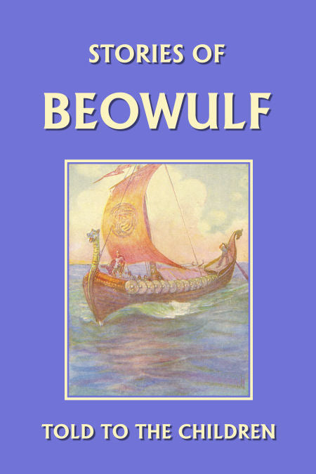Stories of Beowulf Told to the Children
