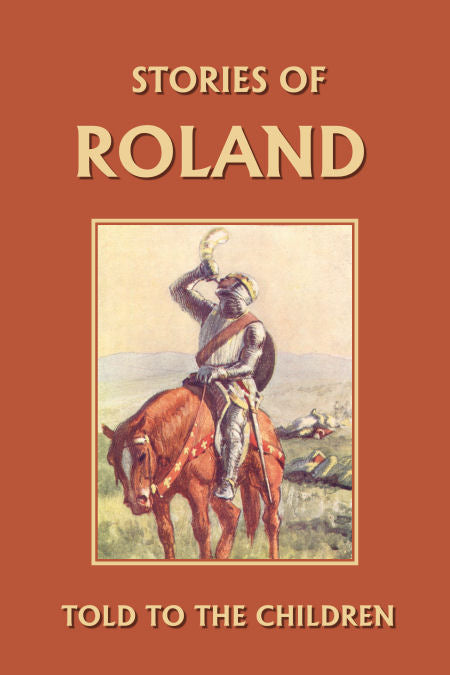 Stories of Roland Told to the Children