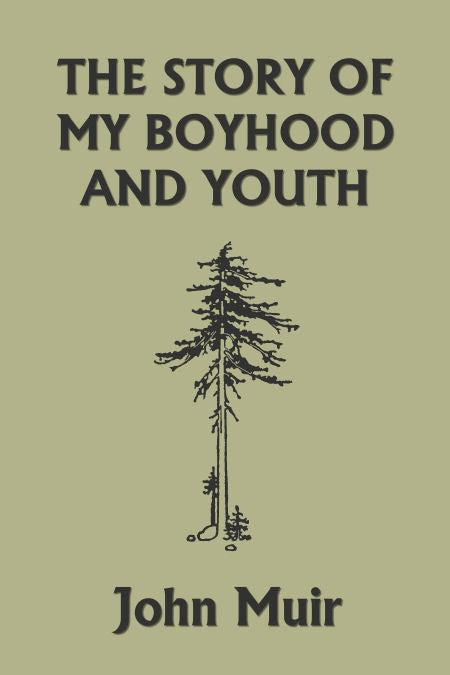 The Story of My Boyhood and Youth