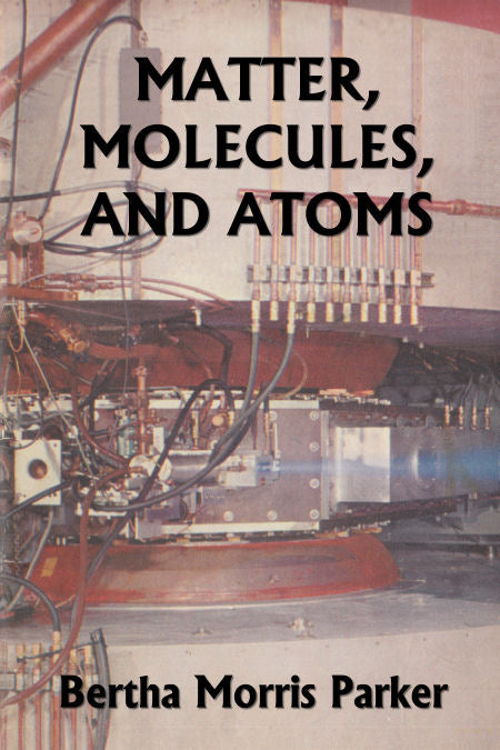 Matter, Molecules, and Atoms