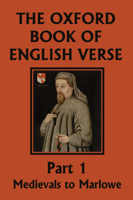 The Oxford Book of English Verse: Part 1