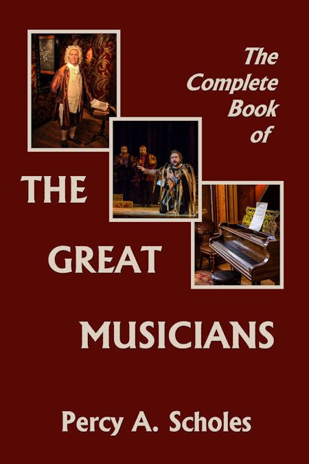 The Complete Book of the Great Musicians