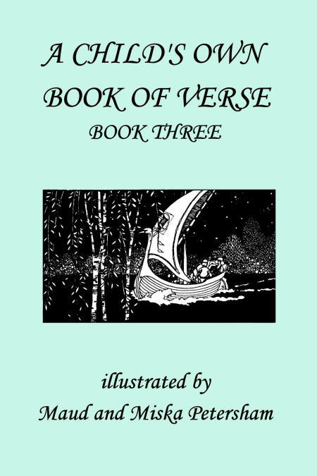 A Child's Own Book of Verse: Book Three