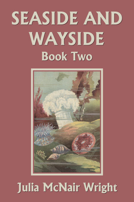 Seaside and Wayside: Book Two